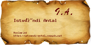 Istvándi Antal névjegykártya
